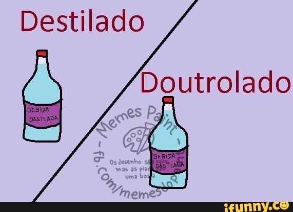 Destilado
Doutrolado
