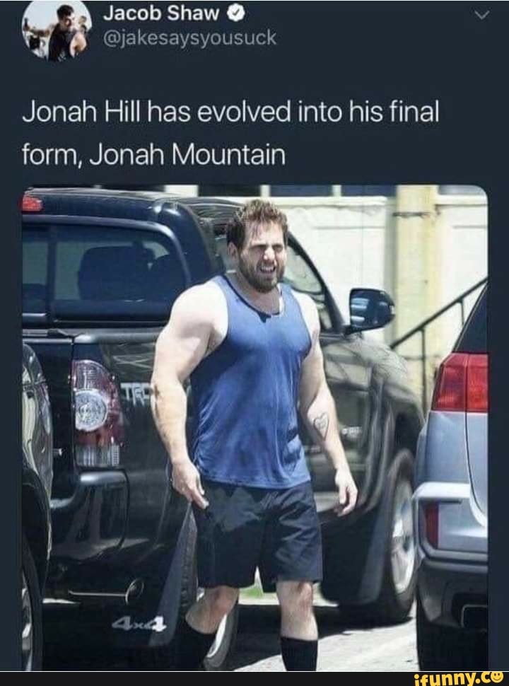 Jacob Shaw @
Jonah Hill has evolved into his final form, Jonah Mountain
