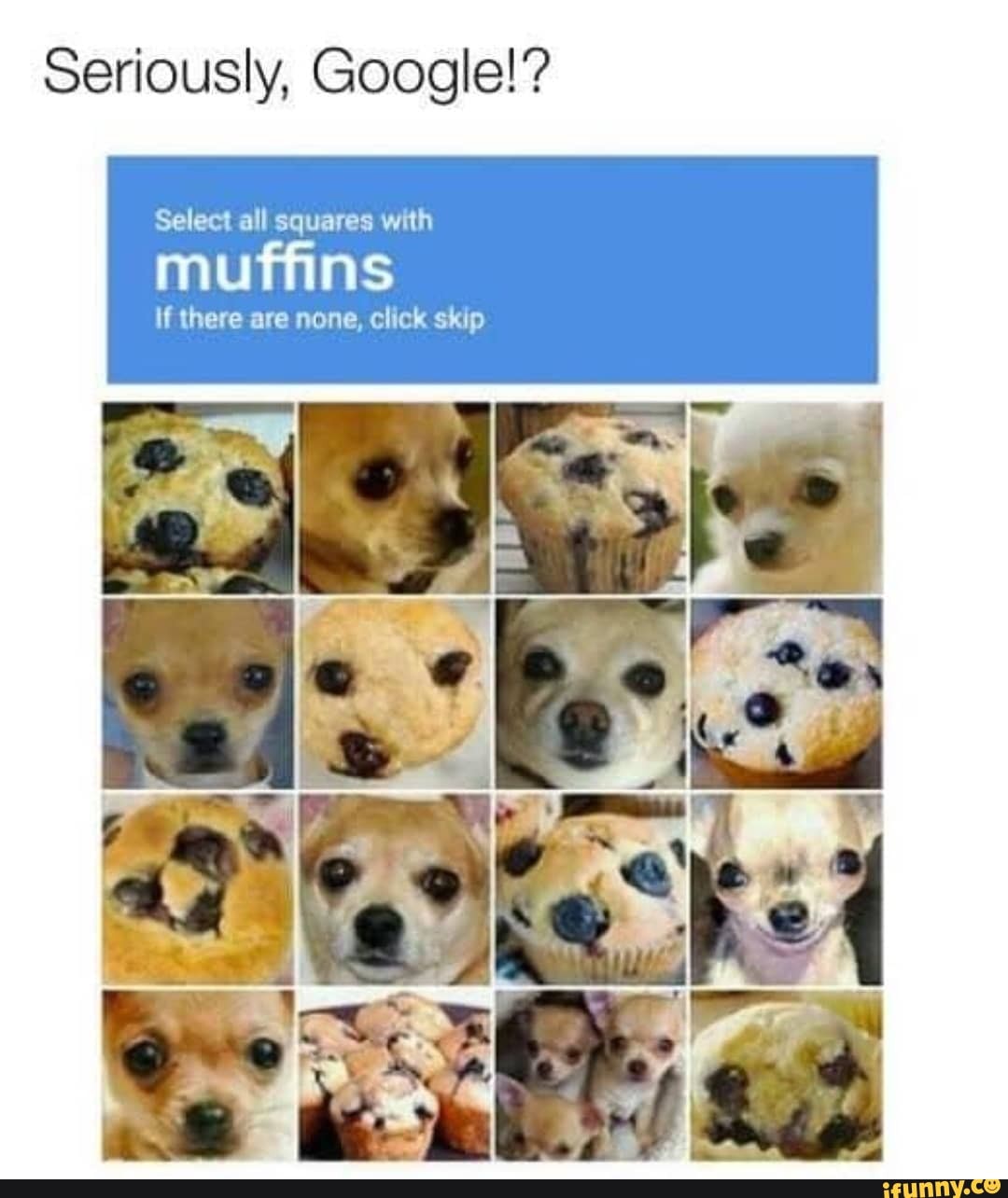 Seriously, Google!? Select all squares with muffins if there are none