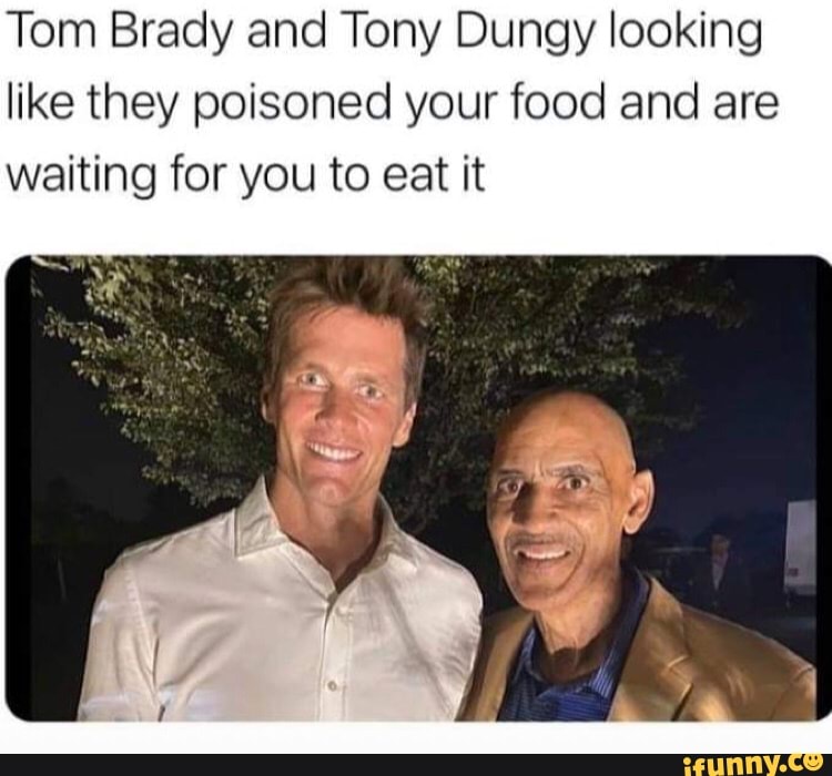 Tom Brady and Tony Dungy took the world's most terrifying photo