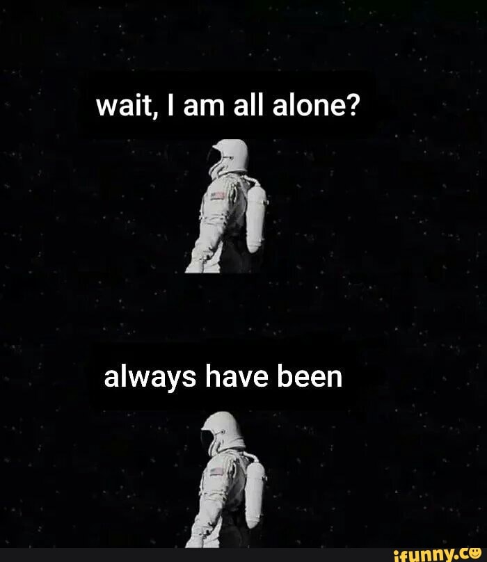 Always Alone блоггер. Always Alone. Do you always (have to be Alone.