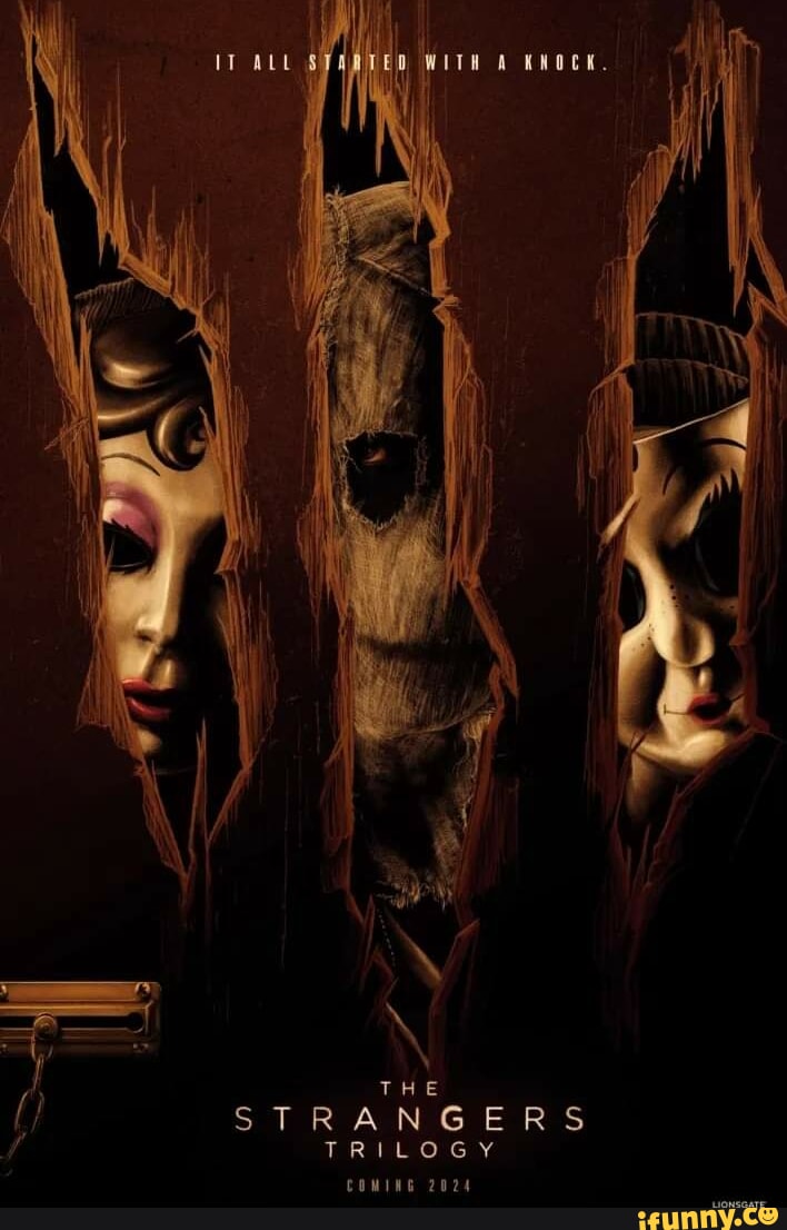 THE STRANGERS TRILOGY COMING 2024 iFunny