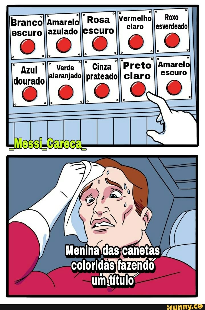 Roxo
Branco Amarelo Rosa Vermelho
Azul Verde Cinza I Preto [Amarelo escuro
Menina das canetas coloridas fazendo
um título