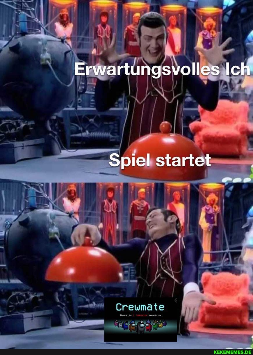 Erwartungsvolles Ich
Spiel startet