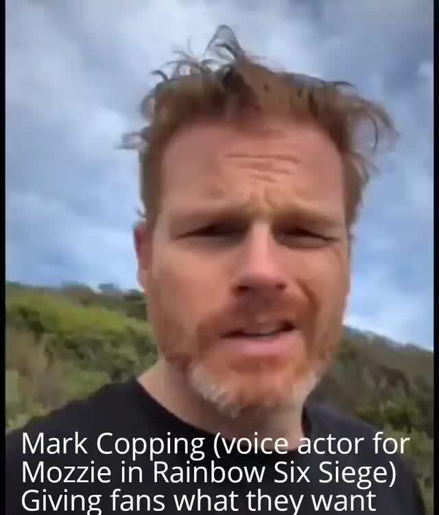 E Mark Copping (voice*actor for Mozzie in Rainbow Six Siege) - )