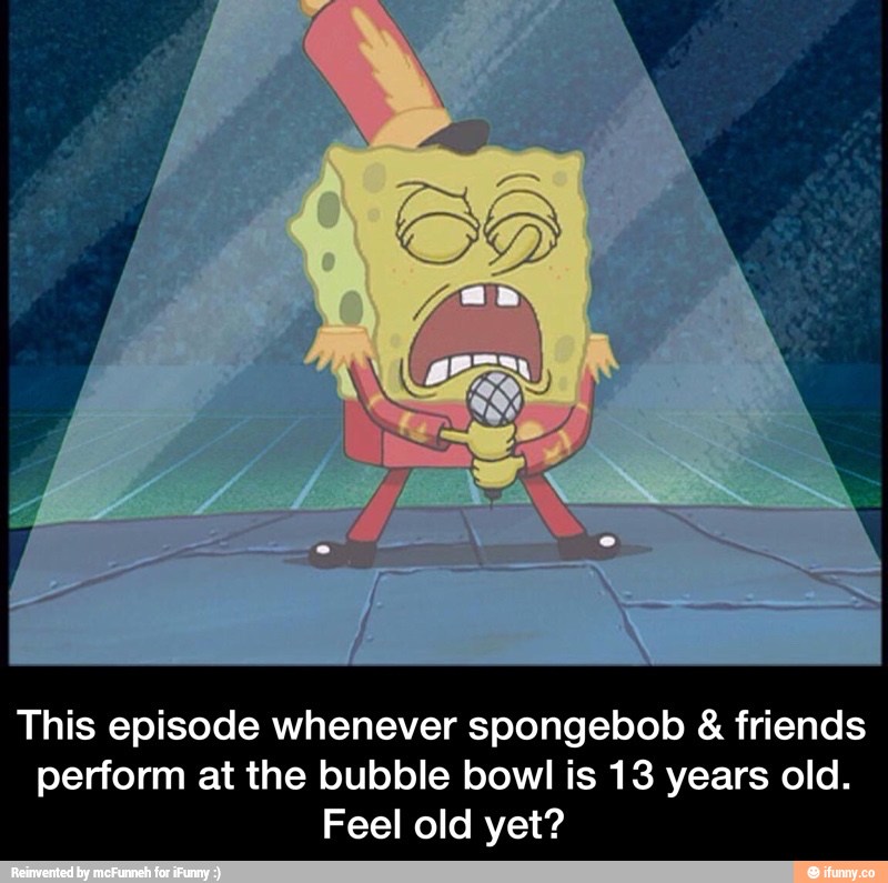 This episode whenever spongebob & friends perform at the bubble bowl is