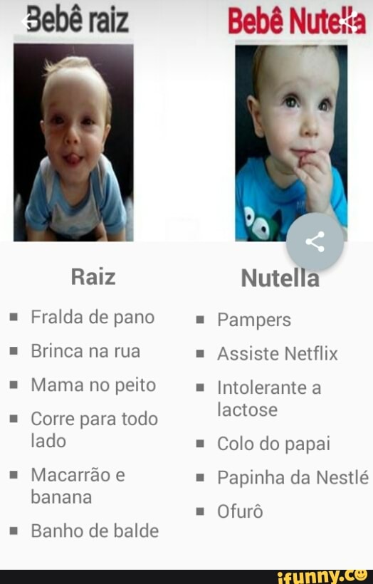 Brinca Na Rua Mama No Peito Corre Para Todo Lado Banana Banho De Balde Assiste Netflix Intolerante A Colo Do Papai Papinha Ofuro