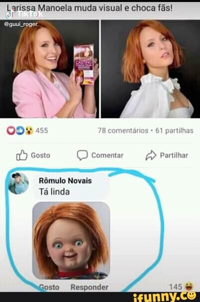 Larissa Manoela muda visual e choca fãs!
Gosto (D comentar Partilhar
Rômulo Novais
Tá linda
Responder
