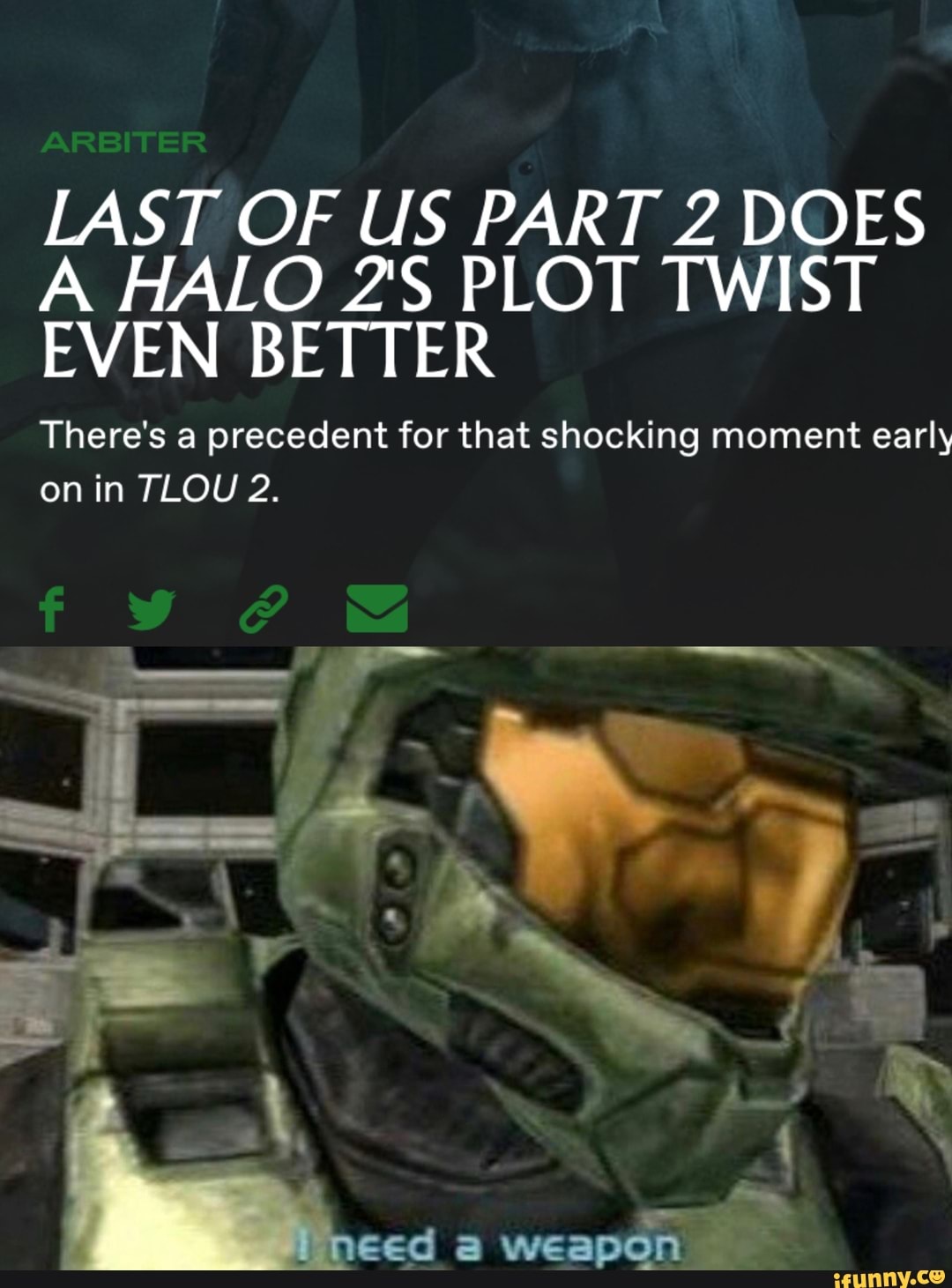 LAST OF US PART 2 DOES
A HALO 2'S PLOT TWIST
EVEN BETTER
There's a precedent for that shocking moment early