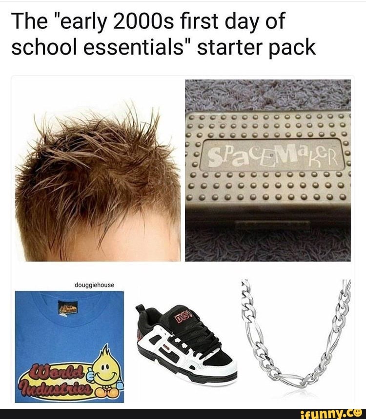 the-early-2000s-first-day-of-school-essentials-starter-pack-ifunny