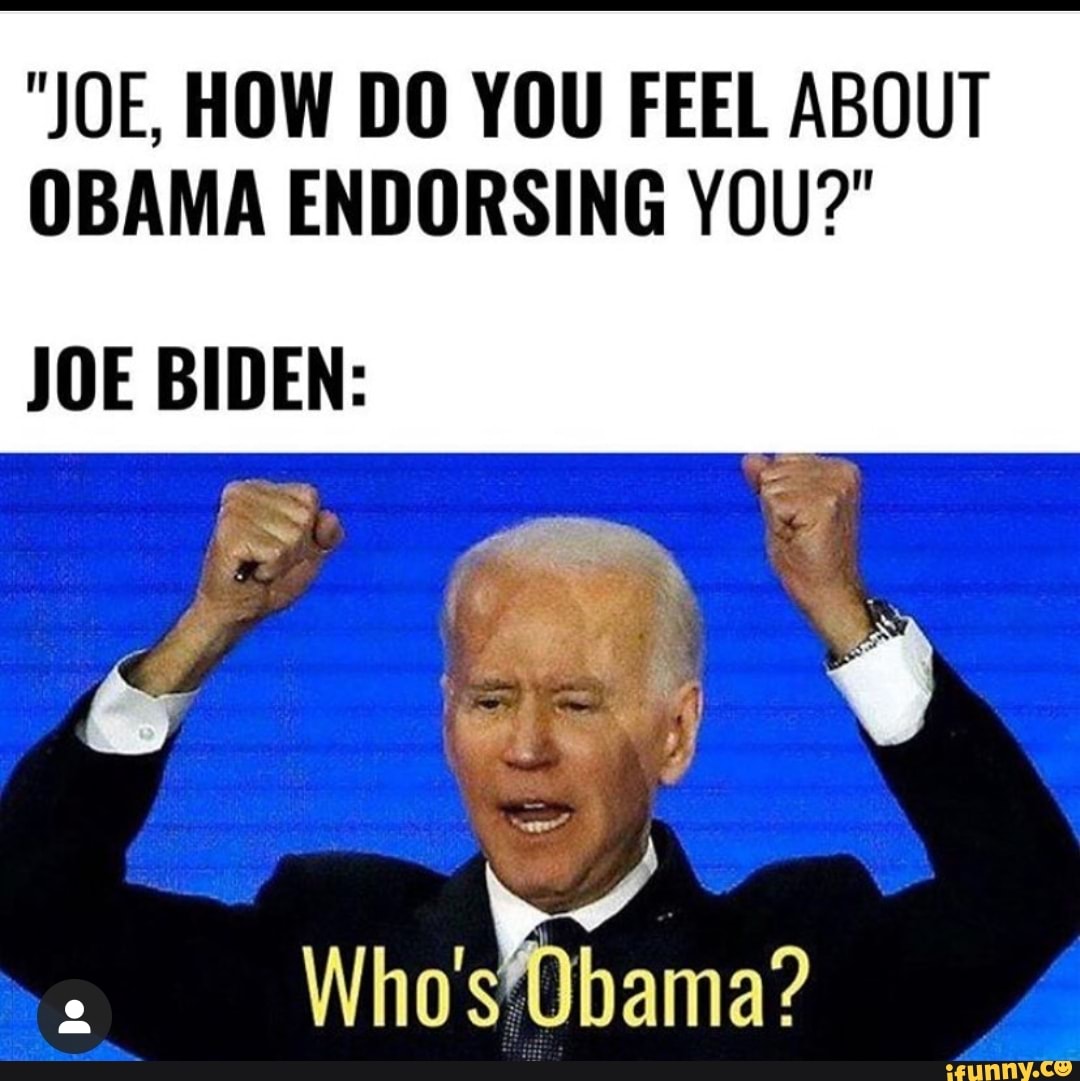 Joe, How Do You Feel About Obama Endorsing You?