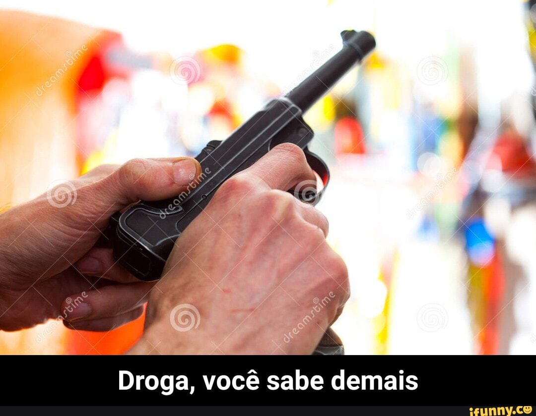 Droga você sabe demais Droga você sabe demais iFunny