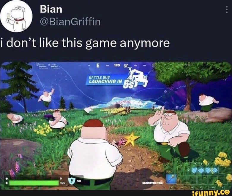 BianGriffin i don't like this game anymore - iFunny