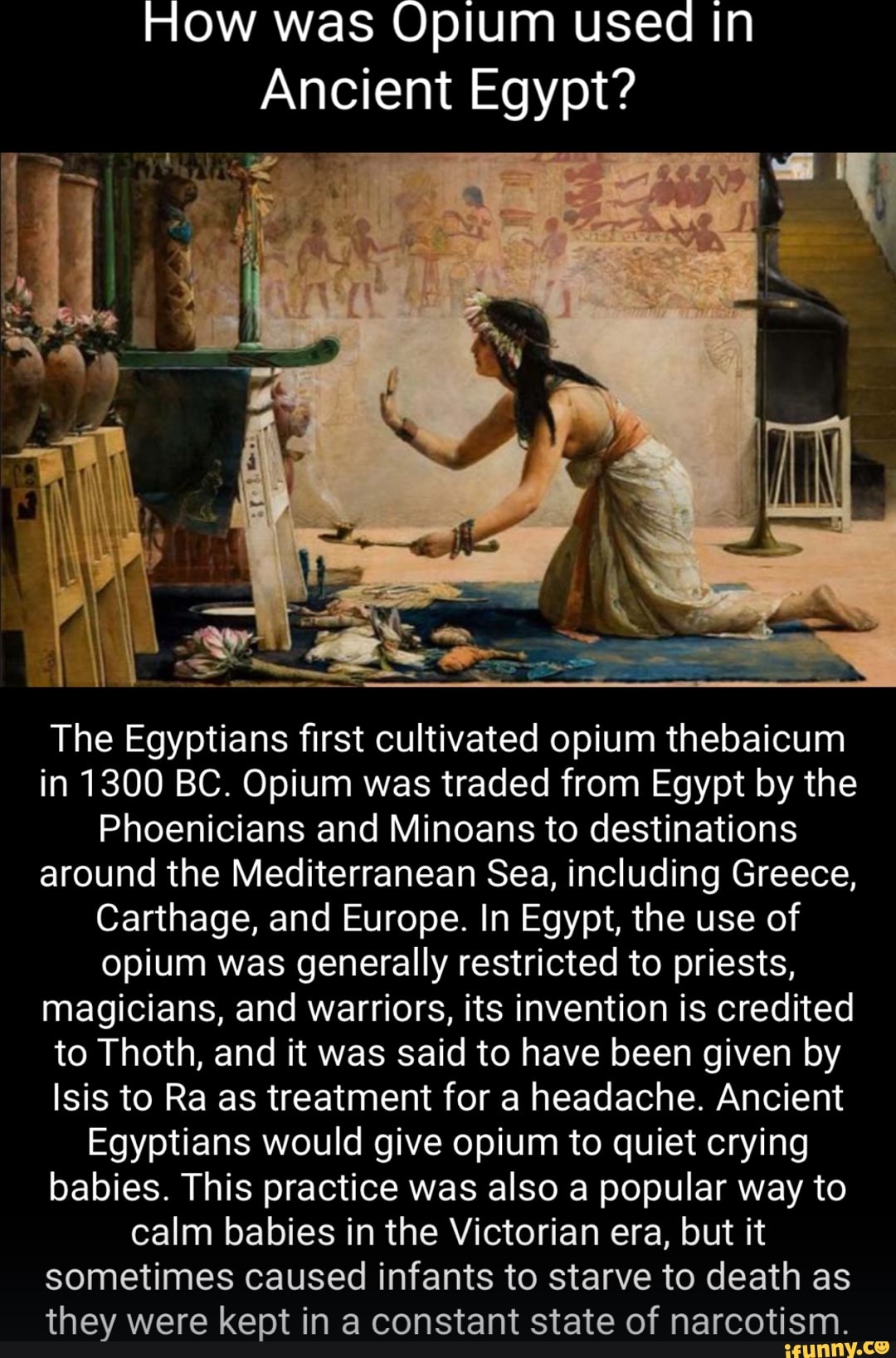 How was Opium used In Ancient Egypt? The Egyptians first cultivated ...