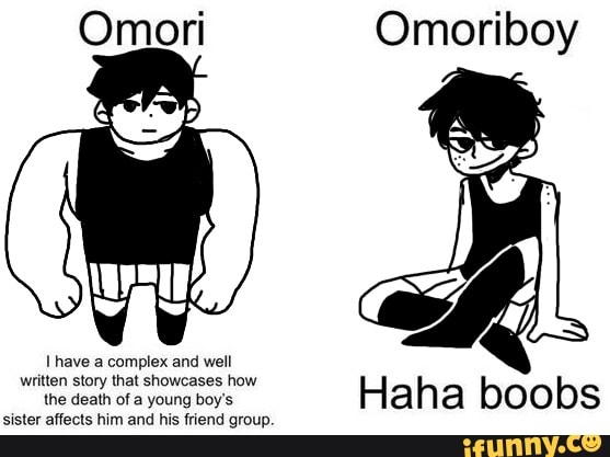 Omori Omoriboy have a complex and well written story that showcases how ...