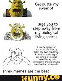 Get Outta My Swamp Shrek Memes Are The Best Ifunny