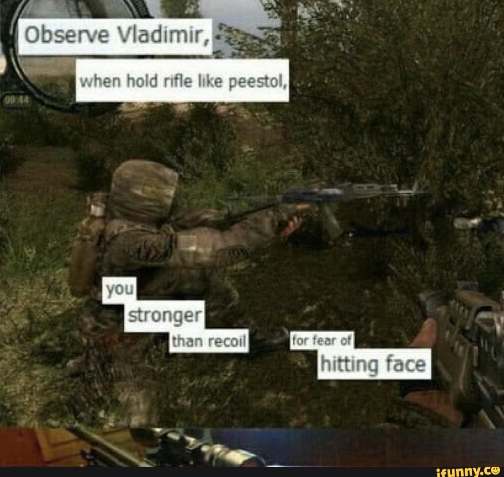 Some Military Jokes - Observe When Hold Rifle Like Peestol, Hitting 