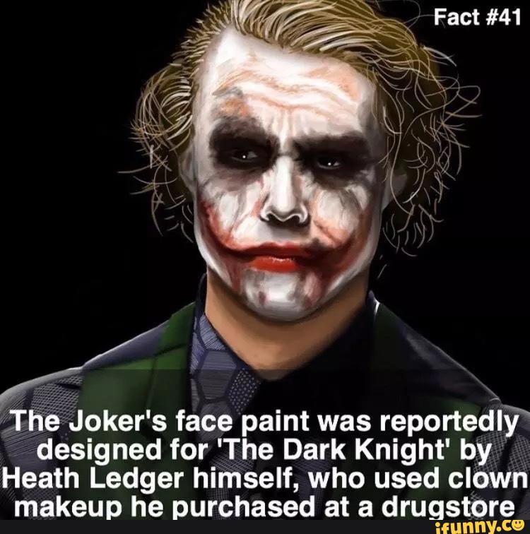 Jhe Joker S Face Paint Was Reportele Designed For The Dark Knight By Heath Ledger Himself Who Used Clown Makeup He Purchased At A Drugstore