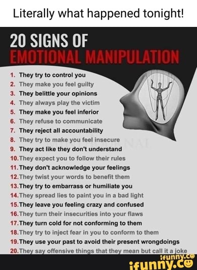 Literally What Happened Tonight! 20 SIGNS OF EMOTIONAL MANIPULATION ...