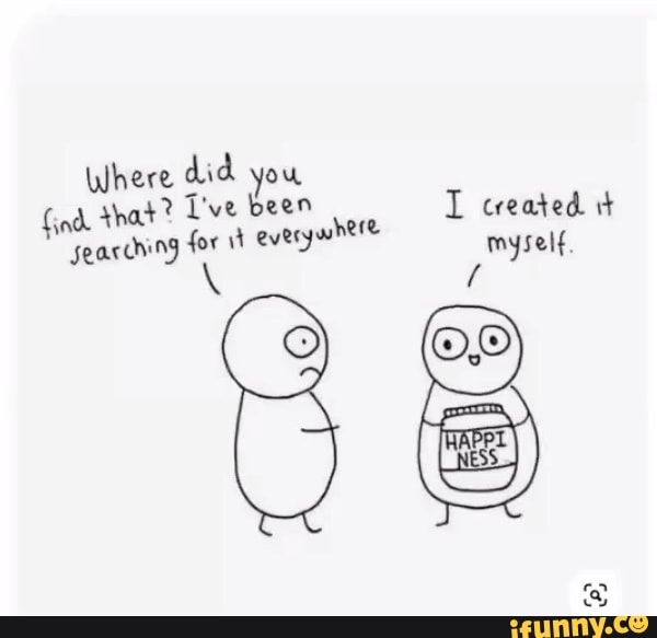 Where did you that? Live been I created.
'searching for every myself.
\ /