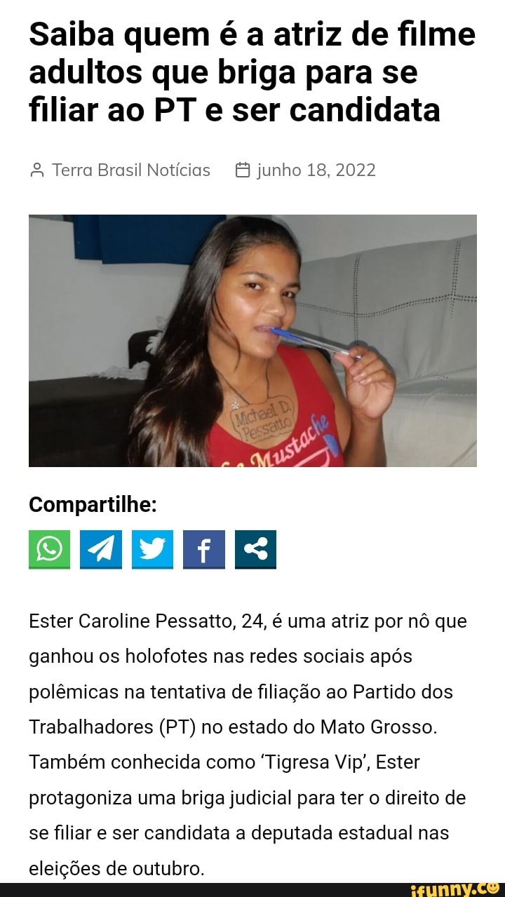 Saiba Quem é A Atriz De Filme Adultos Que Briga Para Se Filiar Ao Pt E Ser Candidata Terra 4996