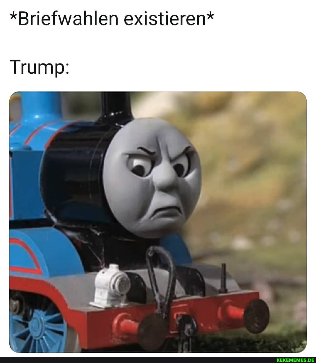 *Briefwahlen existieren*
Trump: