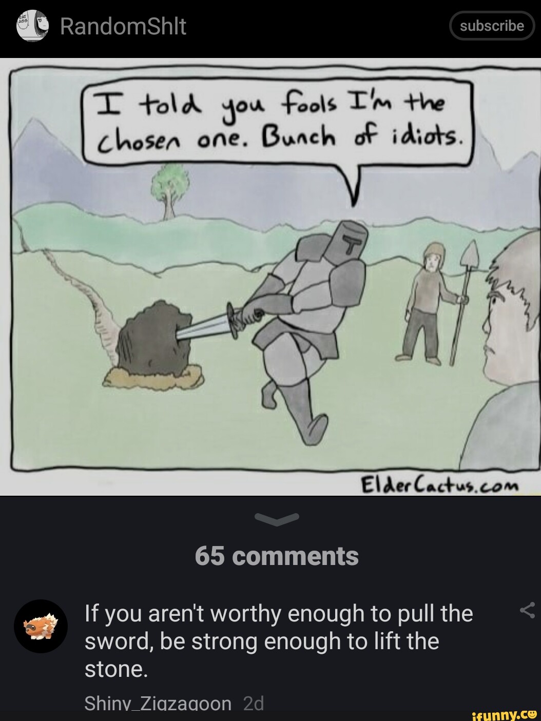 De RandomsShlit subscribe Leols I'm +he Chosen one. Bunch of idiots