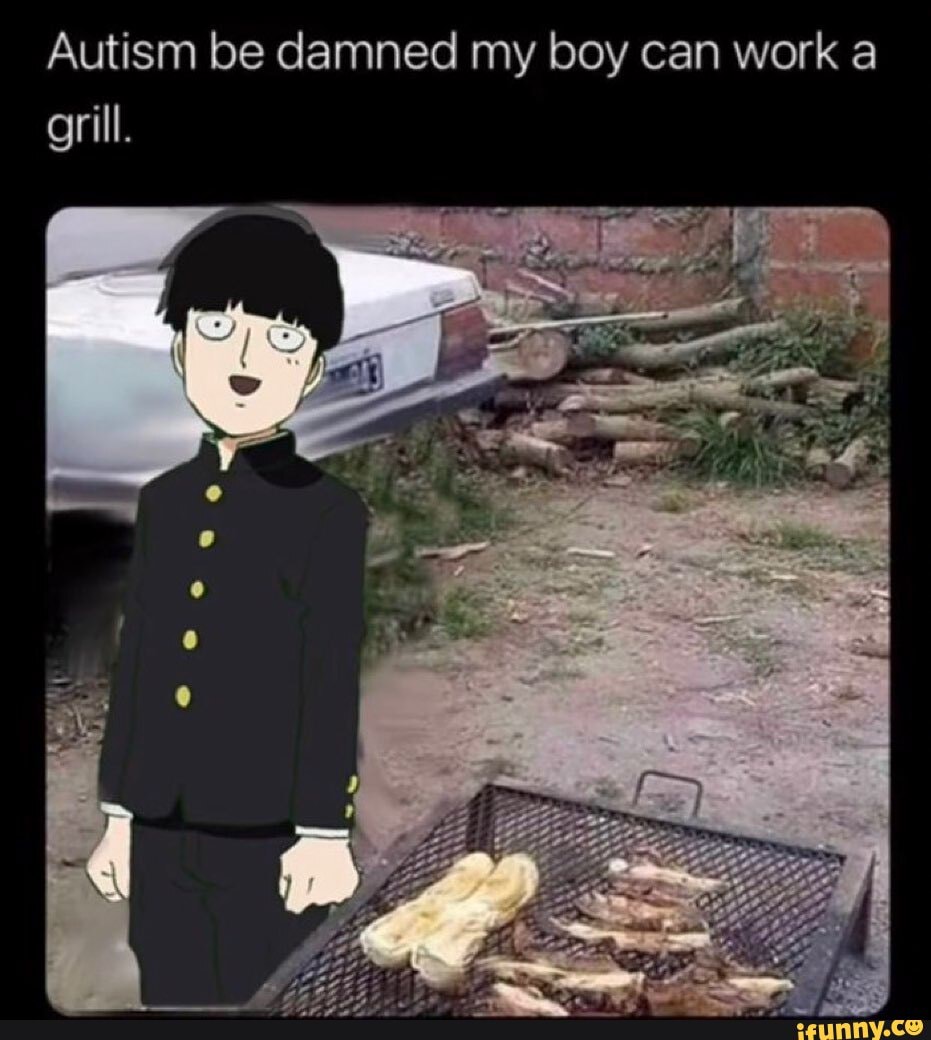 autism-be-damned-my-boy-can-work-a-grill-ifunny