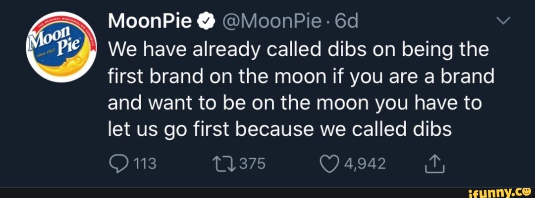 we-have-already-called-dibs-on-being-the-first-brand-on-the-moon-if-you