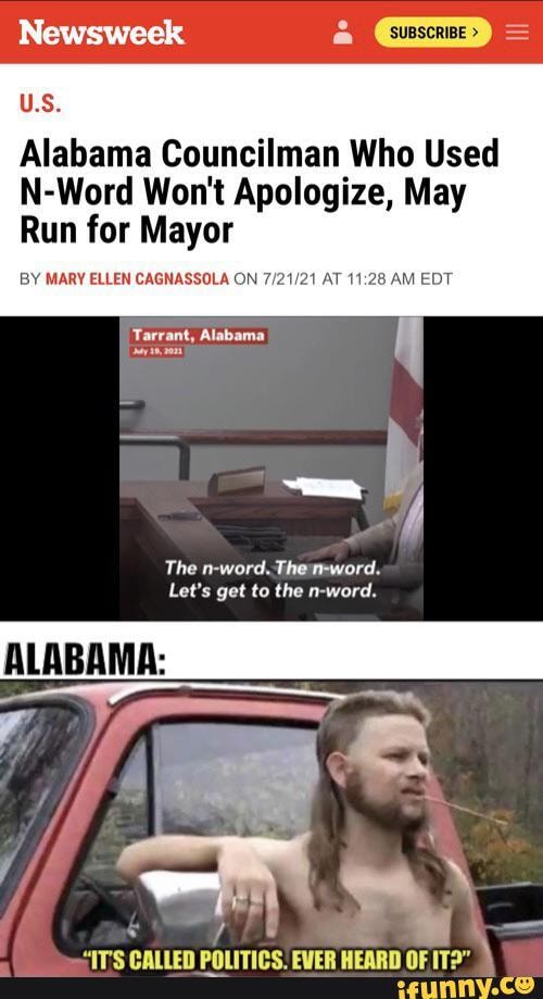 Newsweek Us Alabama Councilman Who Used N Word Wont Apologize May Run For Mayor On At By 