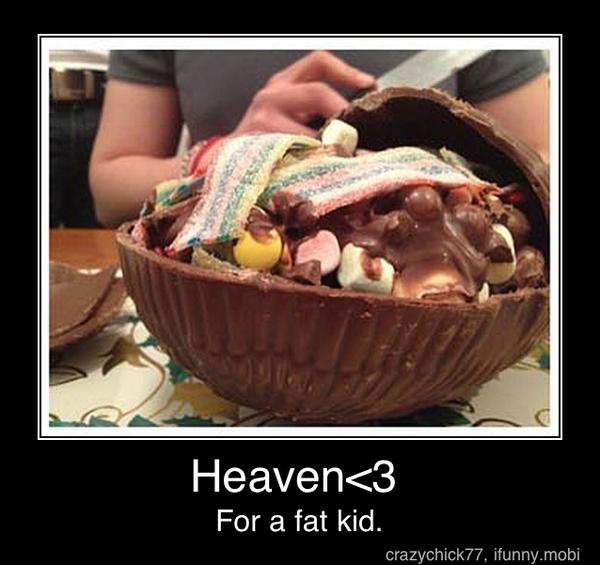 Heaven<3
For a fat kid. - Heaven<3
For a fat kid.