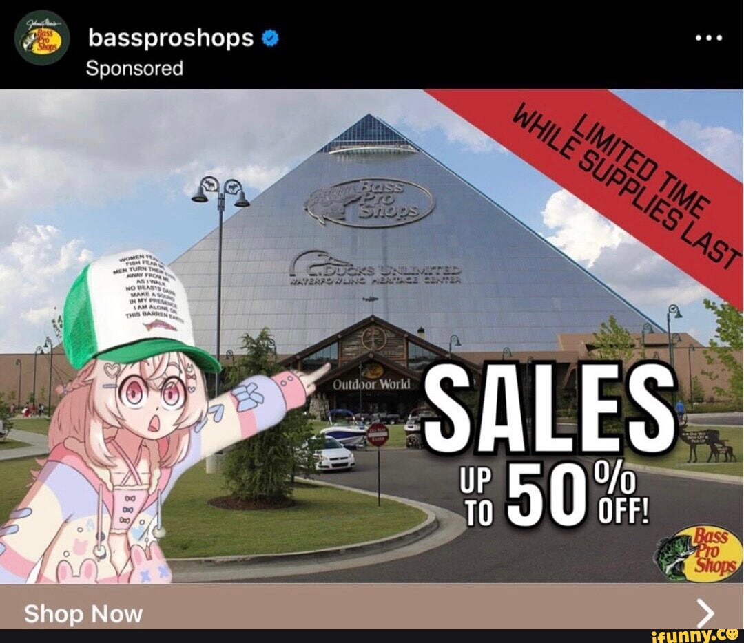 Bass Pro Shop : r/memes