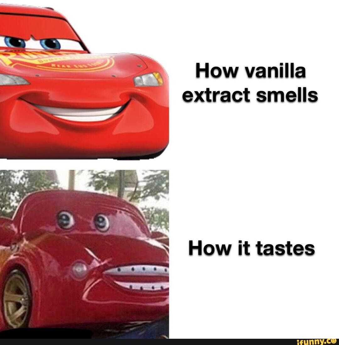 How vanilla
extract smells
How it tastes