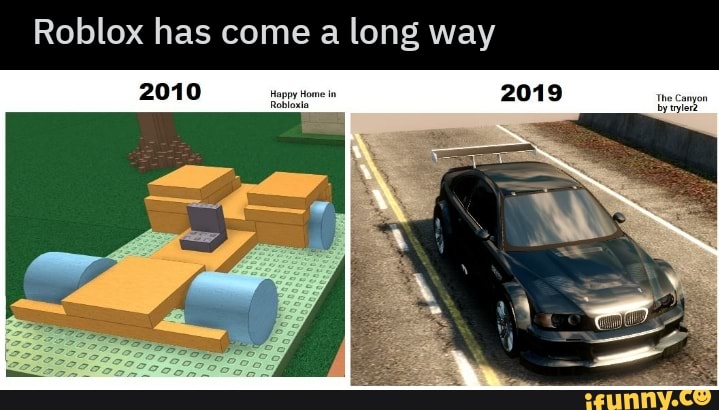 Roblox Has Come A Long Way Ifunny