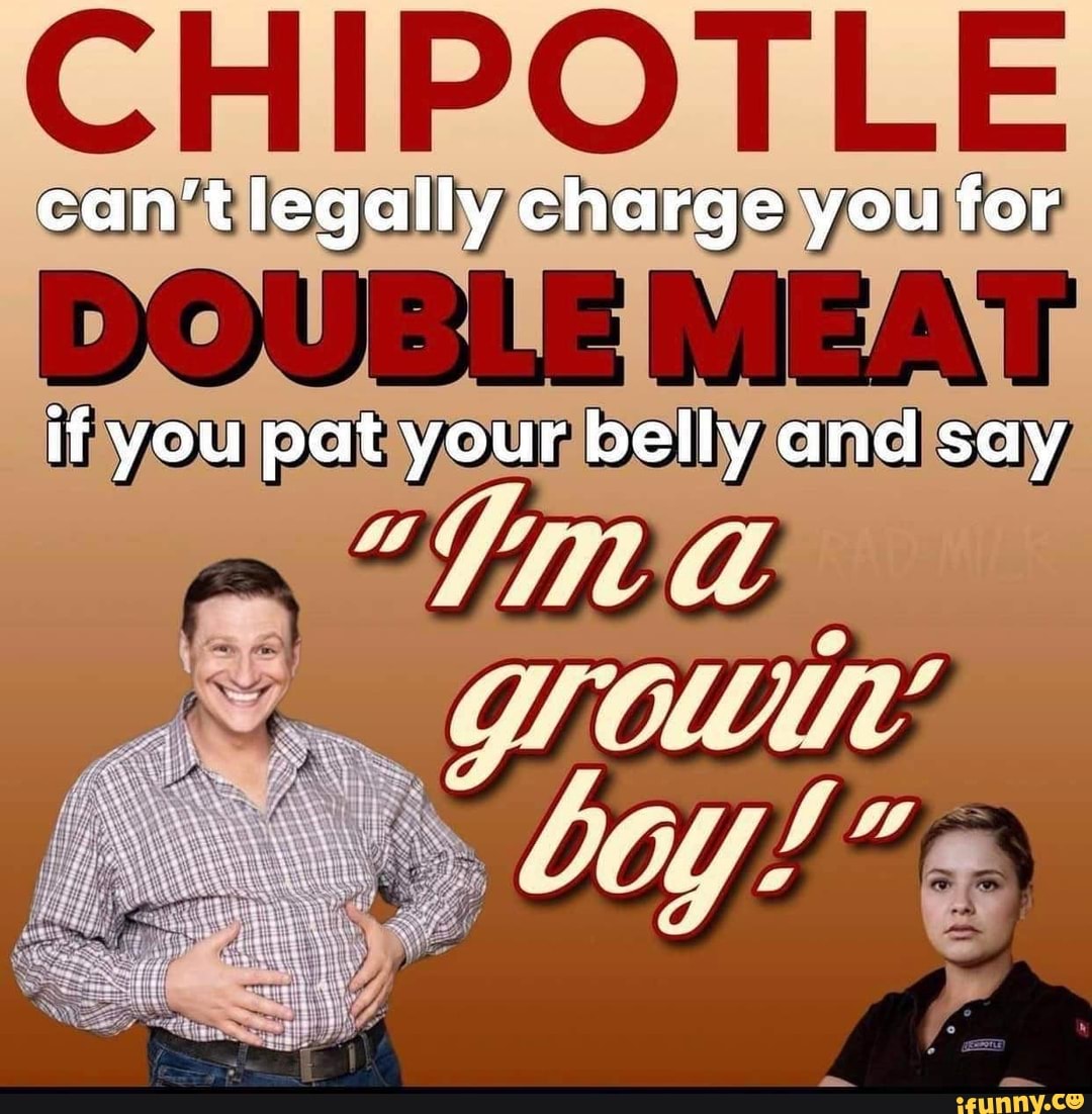 potle-can-t-legally-charge-you-for-double-meat-if-you-pat-your-belly