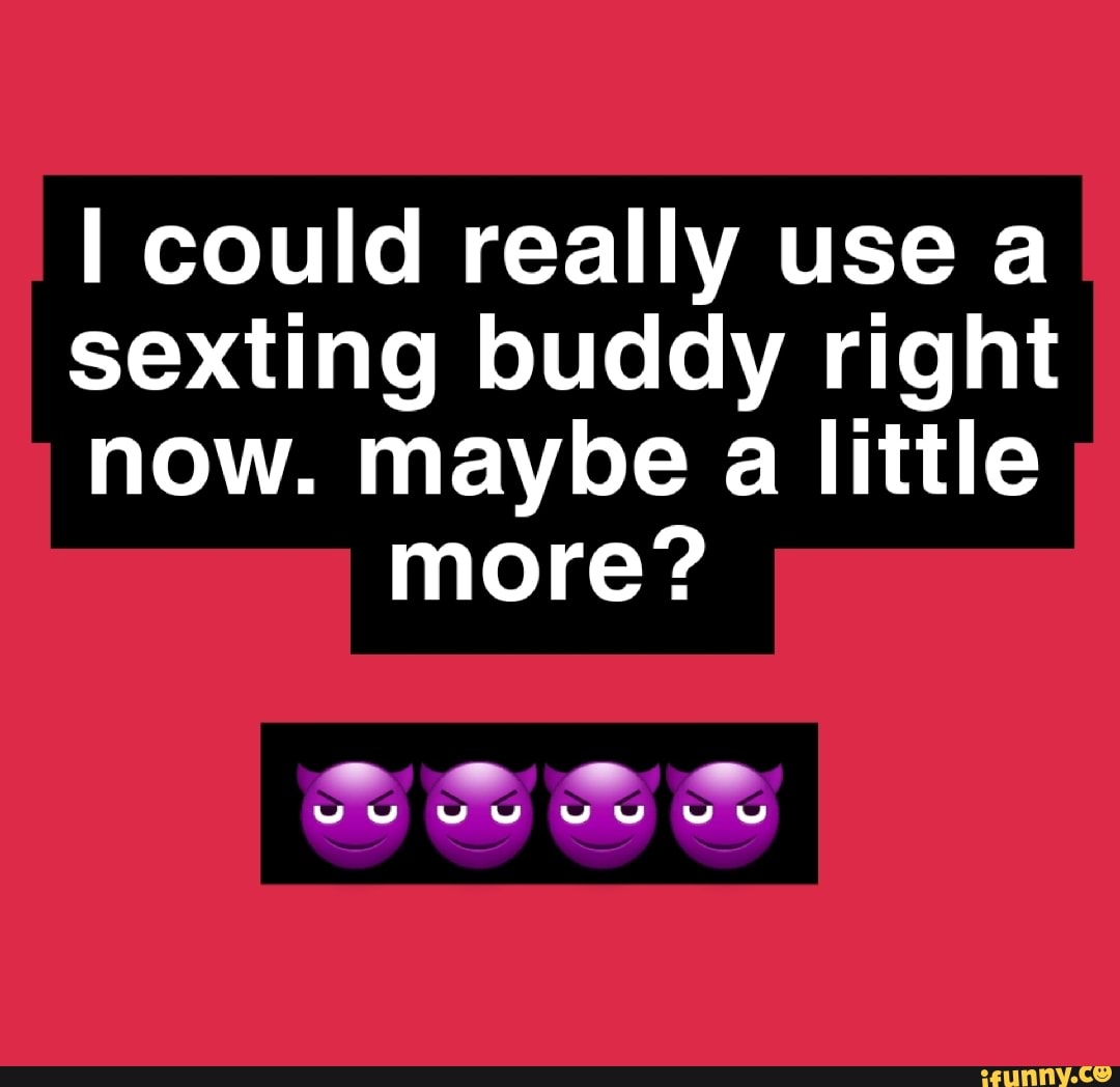 Fuckbuddy memes. Best Collection of funny Fuckbuddy pictures on iFunny