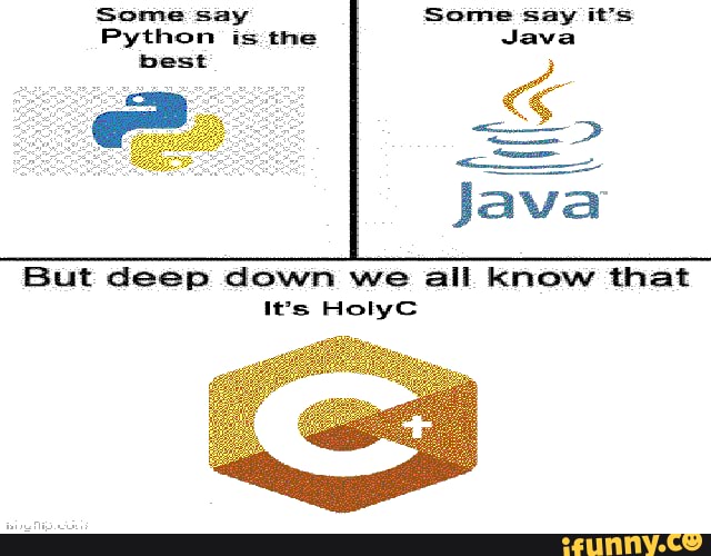 Some say Some say it's Python is the Java best