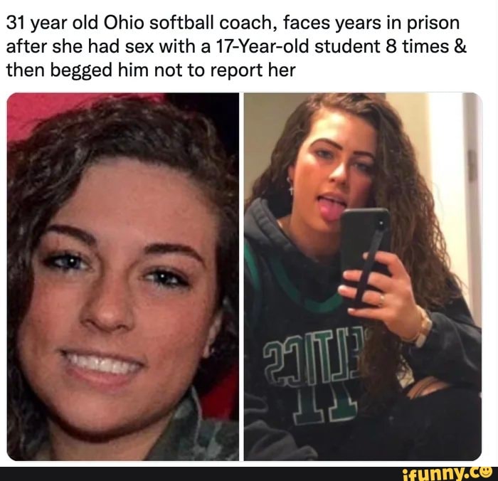 31 Year Old Ohio Softball Coach Faces Years In Prison After She Had