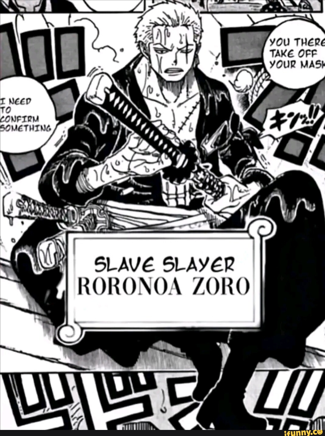 YOU SLAVE SLAYER RORONOA ZORO iFunny Brazil