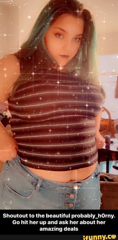 Shoutout to the beautiful probably hOrny.
Go hit her up and ask her about her
amazing deals - Shoutout to the beautiful probably_h0rny. Go hit her up and ask her about her amazing deals