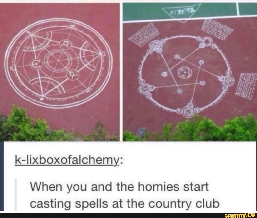 k-lixboxofalchemy:
When you and the homies start
casting spells at the country club