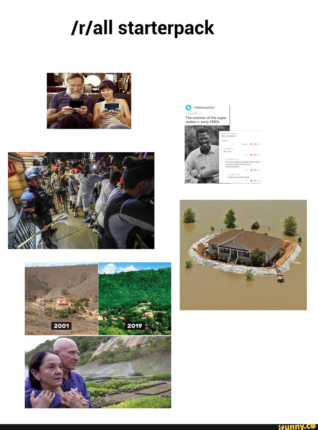 starterpack
Q oraschooicoot
The inventor of the super soaker c. early 1980s
entertain
had to use both hands.