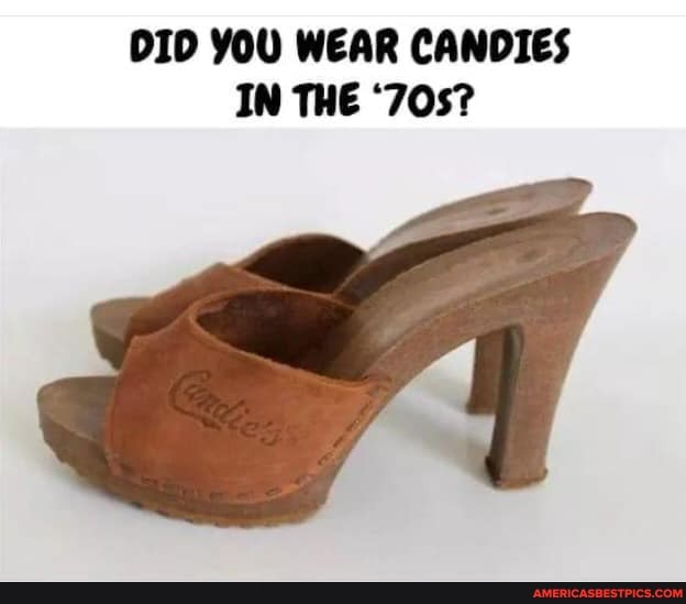 DID YOU WEAR CANDIES IN THE