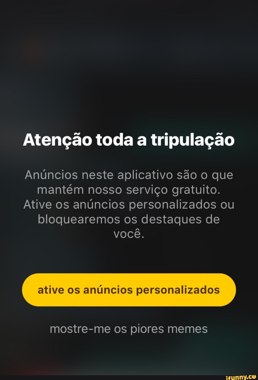Atenção toda a tripulação
Anúncios neste aplicativo são o que mantém nosso serviço gratuito.
Ative os anúncios personalizados ou bloquearemos os destaques de você.
ative os anúncios personalizados
mostre-me os piores memes