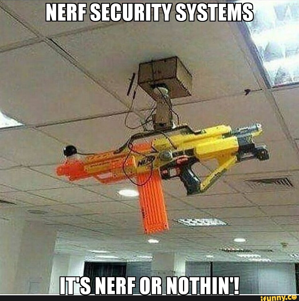 Nerfthis memes. Best Collection of funny Nerfthis pictures on iFunny