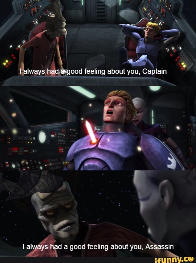 a good feeling about you, Assassin