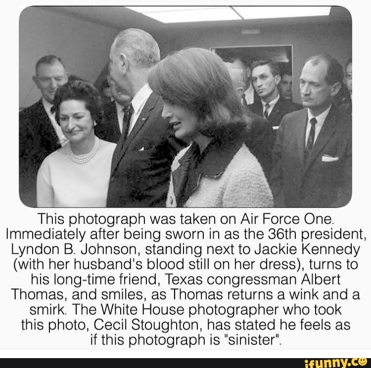 This photograph was taken on Air Force One. Immediately after being ...