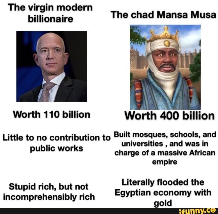 The virgin modern billionaire The chad Mansa Musa Y Worth 110 billion ...