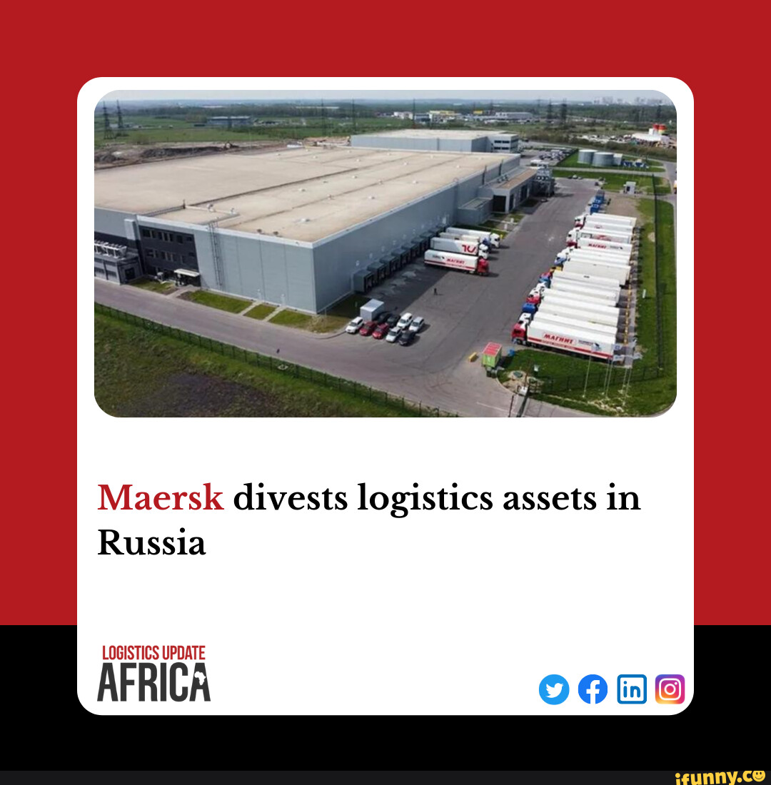 Maersk Divests Logistics Assets In Russia - Maersk Divests Logistics ...