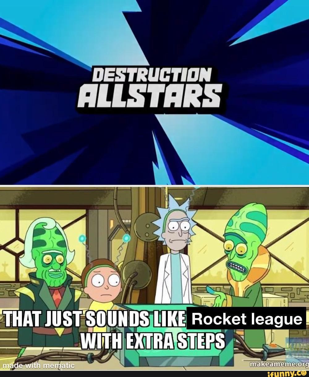 SS
DESTRUCTION LLSTAR
THAT JUST Rocket league I
*_WITHIEXTRA'STEPS